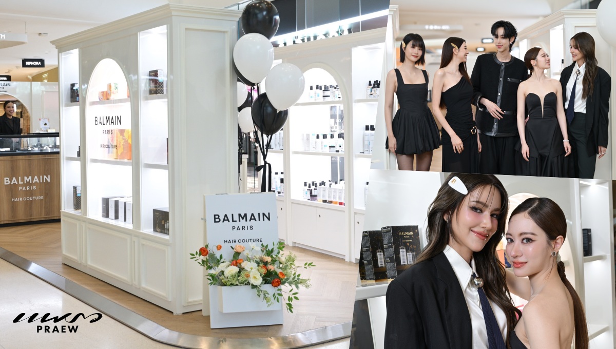 BALMAIN HAIR ปักหมุด POP-UP STORE หรูกลางกรุง เปลี่ยนทุกลุคให้โดดเด่นในสไตล์แฮร์กูตูร์จากปารีส