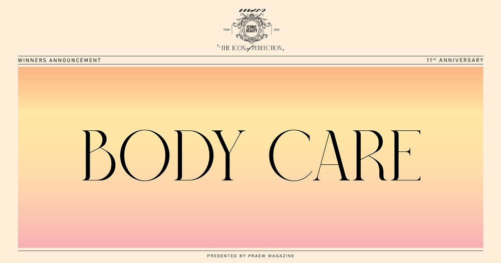 PRAEW ICONIC BEAUTY 2025: BODY CARE / PERSONALCARE