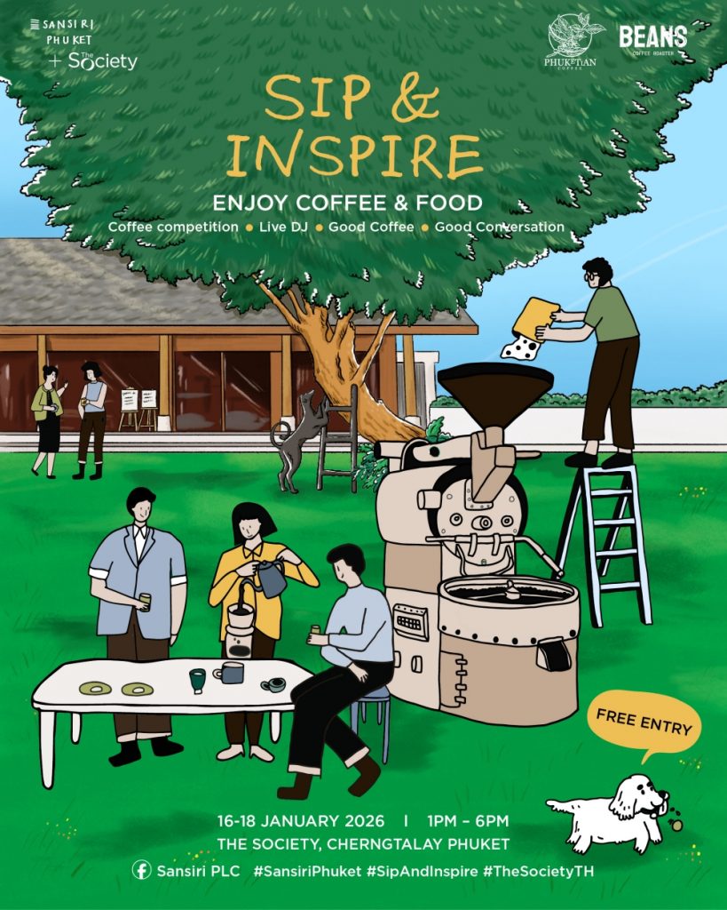 SANSIRI PHUKET  |  SIP & INSPIRE